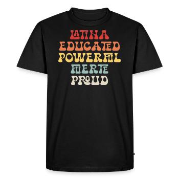 Latina Educated Powerful Fuerte Proud Feminist - Men's Premium Organic T-Shirt - black - Front - Nico (187cm)