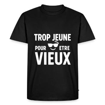 Cadeau d'anniversaire Trop jeune pour être vieux - T-shirt Premium bio Homme - noir - Devant - Nico (187cm)