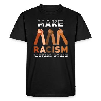 Make racism wrong again - Men's Premium Organic T-Shirt - black - Front - Nico (187cm)