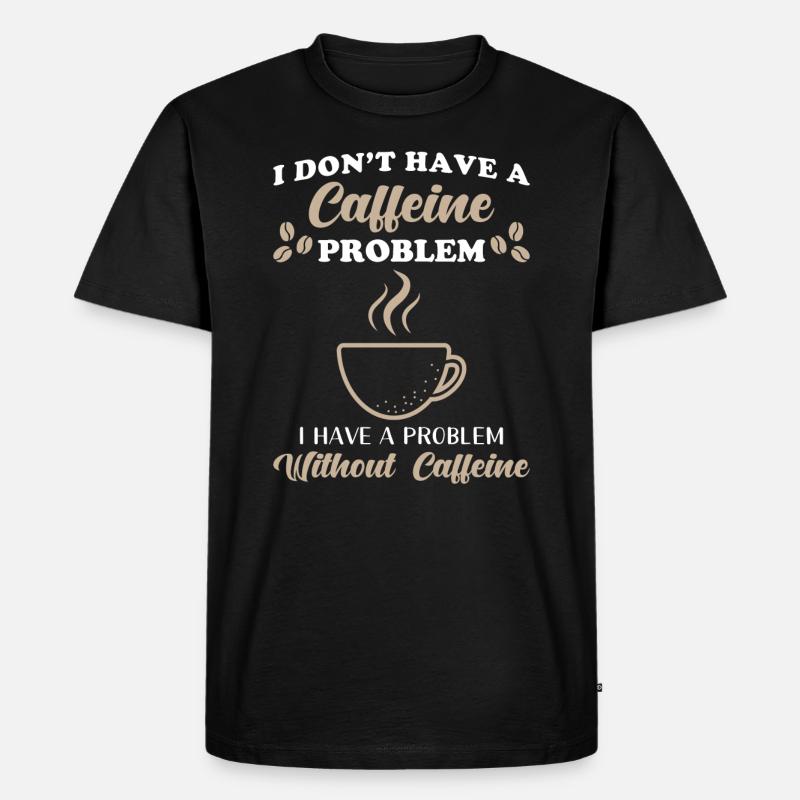 Kaffee Koffein - Männer Premium Bio T-Shirt - Schwarz