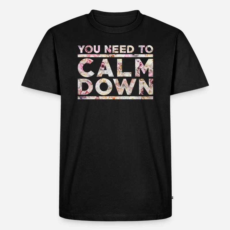 Calm Down - Männer Premium Bio T-Shirt - Schwarz