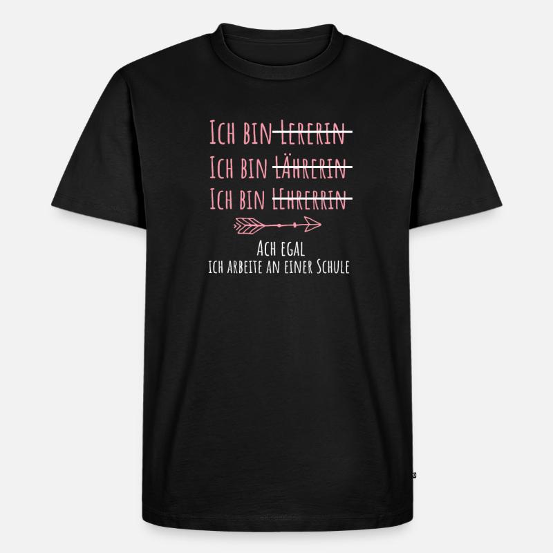 Lehrerin Geschenk lustiger Spruch - Männer Premium Bio T-Shirt - Schwarz