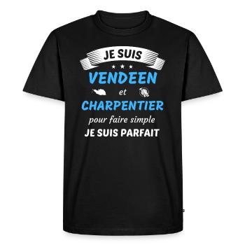 Je suis vendéen et charpentier je suis parfait - T-shirt Premium bio Homme - noir - Devant - Nico (187cm)
