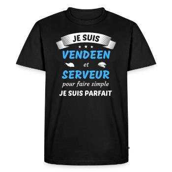 Je suis vendeen et serveur je suis parfait - T-shirt Premium bio Homme - noir - Devant - Nico (187cm)
