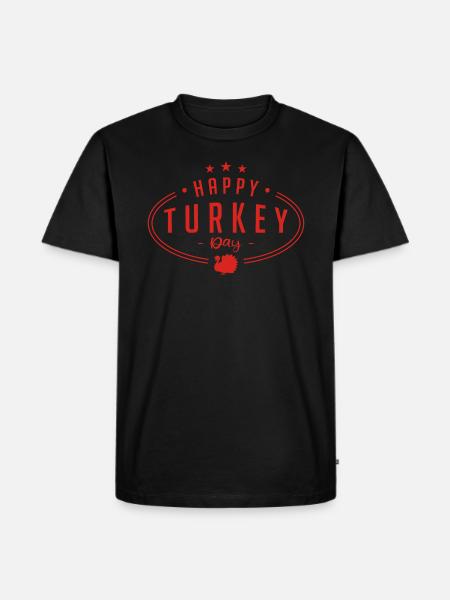 Happy Turkey Day | Thanksgiving - Men's Premium Organic T-Shirt - black