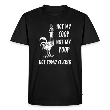 Pas mon poulailler pas mon caca pas aujourd’hui - T-shirt Premium bio Homme - noir - Devant - Nico (187cm)