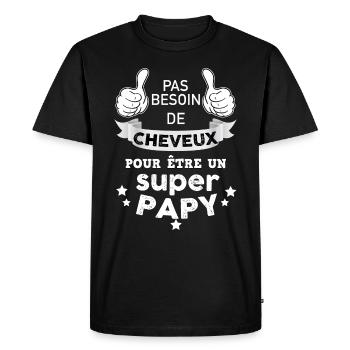 Papy sans cheveux super papy - T-shirt Premium bio Homme - noir - Devant - Nico (187cm)