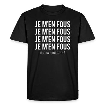 Je m'en fous rien à foutre je m'en bats - T-shirt Premium bio Homme - noir - Devant - Nico (187cm)