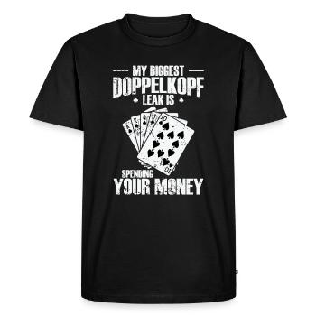 My biggest Doppelkopf Leak is spending your Money - Men's Premium Organic T-Shirt - black - Front - Nico (187cm)