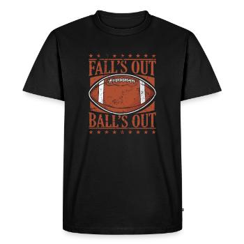 Fall’s out Ball’s out Football américain - T-shirt Premium bio Homme - noir - Devant - Nico (187cm)
