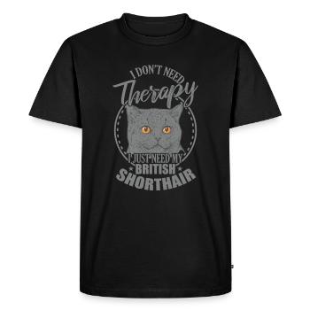 Je n’ai pas besoin de thérapie besoin de mon British Shorthair - T-shirt Premium bio Homme - noir - Devant - Nico (187cm)