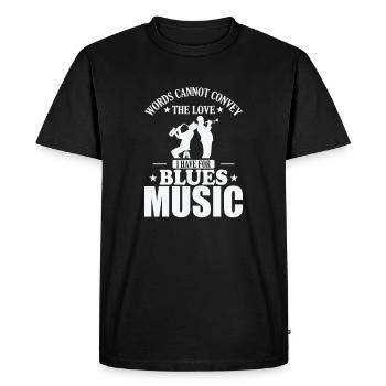 Les mots ne peuvent pas transmettre l’amour pour la musique blues - T-shirt Premium bio Homme - noir - Devant - Nico (187cm)