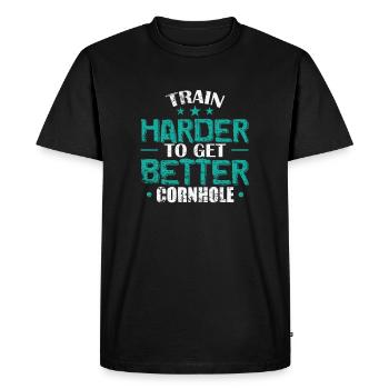 Train Harder to get better Cornhole Game - Men's Premium Organic T-Shirt - black - Front - Nico (187cm)