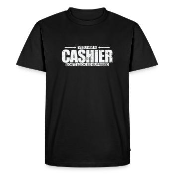 Yew I am a Cashier Don't look so suprised - Men's Premium Organic T-Shirt - black - Front - Nico (187cm)