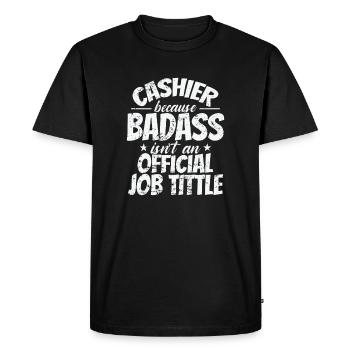 Cashier because Badass Isn't an official Job Title - Men's Premium Organic T-Shirt - black - Front - Nico (187cm)