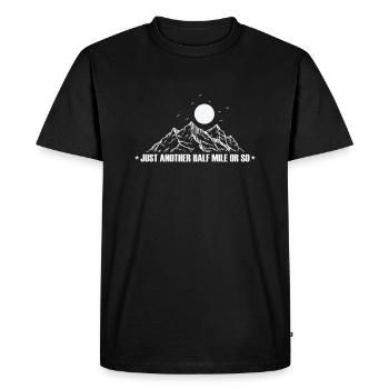 Just another half Mile or so Hiking - Men's Premium Organic T-Shirt - black - Front - Nico (187cm)