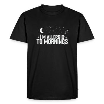 Je suis allergique aux matins, je dors fatigué - T-shirt Premium bio Homme - noir - Devant - Nico (187cm)