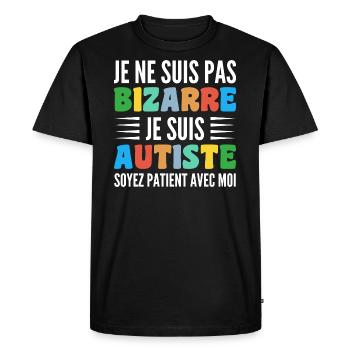 Je Ne Suis Pas Bizarre Je Suis Autiste - T-shirt Premium bio Homme - noir - Devant - Nico (187cm)