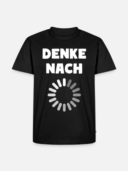 DENKE NACH - Männer Premium Bio T-Shirt - Schwarz