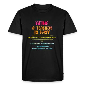 Être enseignant est facile, enseignant, retour à l'école - T-shirt Premium bio Homme - noir - Devant - Nico (187cm)