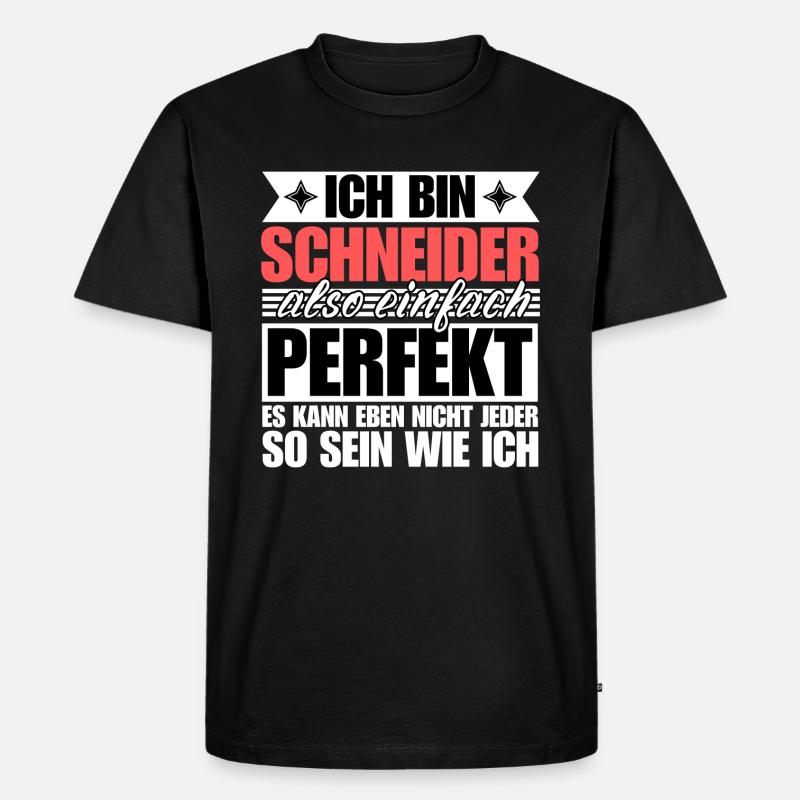Perfekter Schneider - Männer Premium Bio T-Shirt - Schwarz