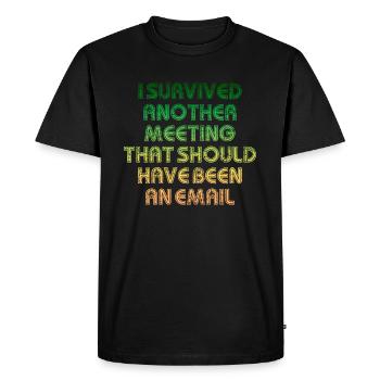 Réunion qui aurait dû être un devis par courriel - T-shirt Premium bio Homme - noir - Devant - Nico (187cm)