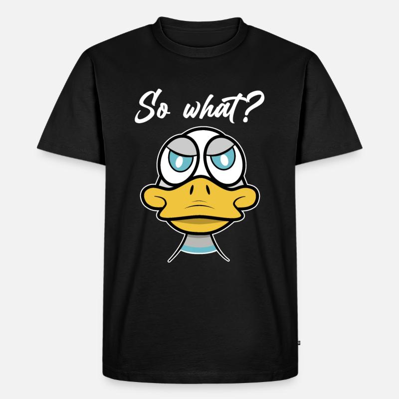 So what? with duck comic - Men's Premium Organic T-Shirt - black