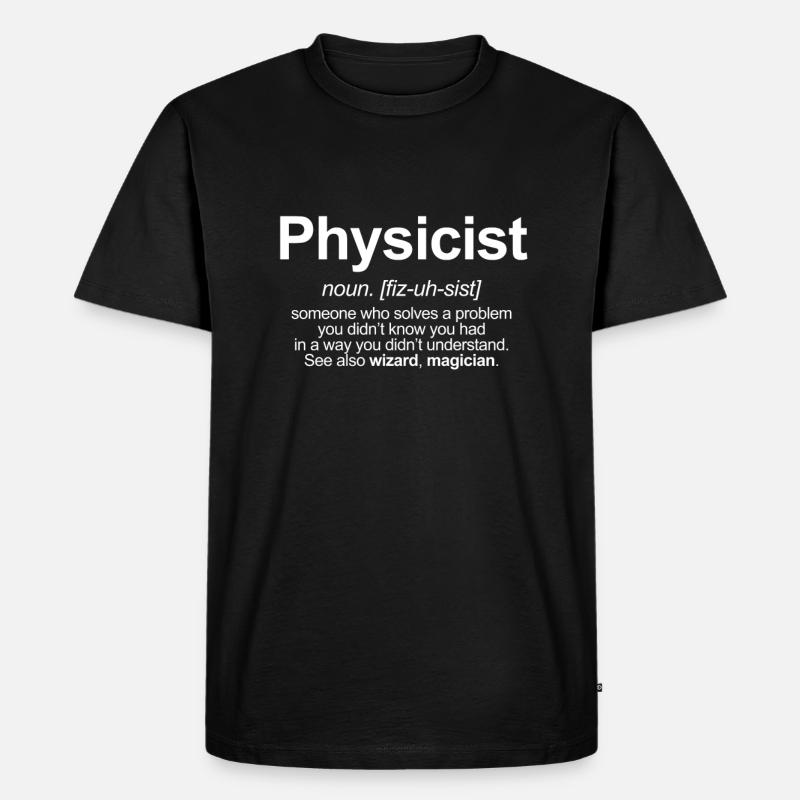 Physiker - Männer Premium Bio T-Shirt - Schwarz