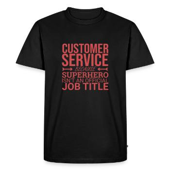 "Customer Service Superhero | Service Management" - Men's Premium Organic T-Shirt - black - Front - Nico (187cm)