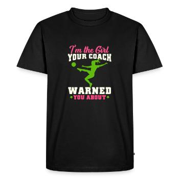 Je suis la fille que ton entraîneur t'a mise en garde contre le football - T-shirt Premium bio Homme - noir - Devant - Nico (187cm)