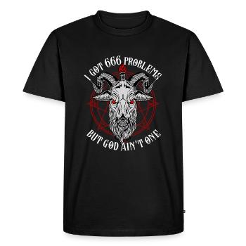 I Got 666 Problems But God Ain’t One - Baphomet - T-shirt Premium bio Homme - noir - Devant - Nico (187cm)
