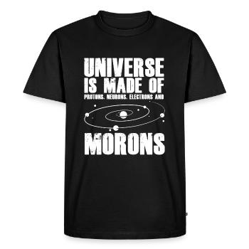 Universe of protons neurons electrons Morons - Men's Premium Organic T-Shirt - black - Front - Nico (187cm)