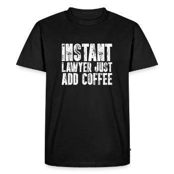 Instant Lawyer Il suffit d’ajouter coffee lawyer funny - T-shirt Premium bio Homme - noir - Devant - Nico (187cm)