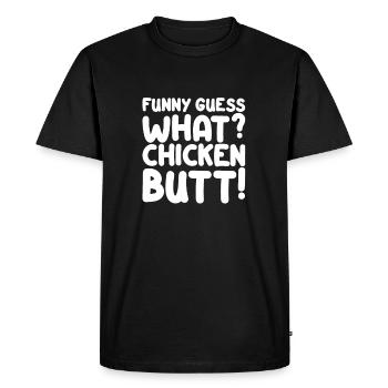 Drôle devinez quoi? Cul de poulet! I Poulets drôles - T-shirt Premium bio Homme - noir - Devant - Nico (187cm)