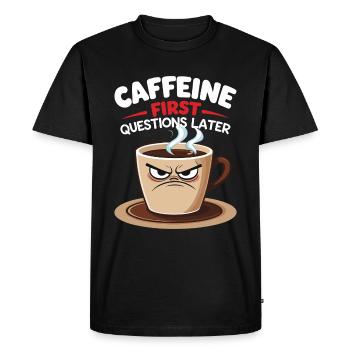 Grumpy Coffee Mug - First Coffee, Then Questions - Men's Premium Organic T-Shirt - black - Front - Nico (187cm)