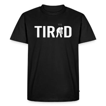 Tired Tired Tired - Men's Premium Organic T-Shirt - black - Front - Nico (187cm)