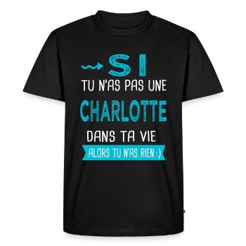Charlotte Si tu n as pas une charlotte - T-shirt Premium bio Homme - noir - Devant - Nico (187cm)
