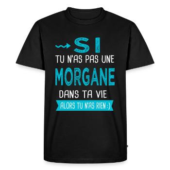 Morgane Si tu n as pas une morgane - T-shirt Premium bio Homme - noir - Devant - Nico (187cm)