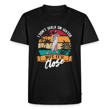 I don t walk on water but it s close - Jesus - SUP - Men's Premium Organic T-Shirt - black - Front - Nico (187cm)