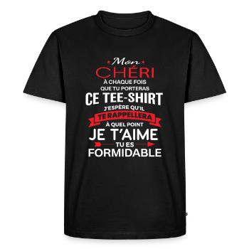 Mon chéri je t aime tu es formidable - T-shirt Premium bio Homme - noir - Devant - Nico (187cm)
