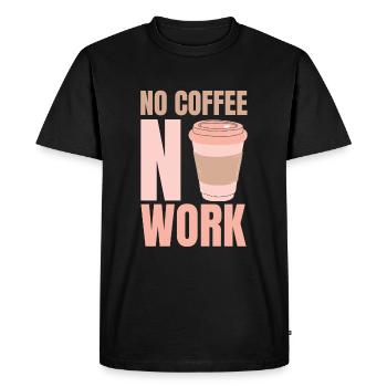 No coffee Without work Coffee - Men's Premium Organic T-Shirt - black - Front - Nico (187cm)