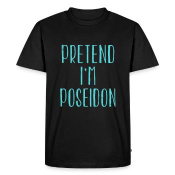 Drôle de faire semblant que je suis Poseidon Costume pour Halloween - T-shirt Premium bio Homme - noir - Devant - Nico (187cm)