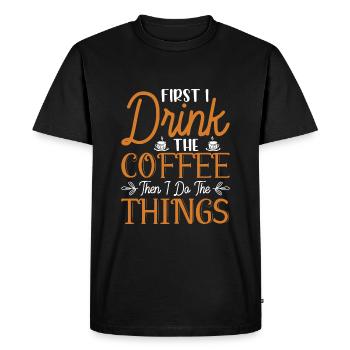 D’abord je bois le café puis je fais des choses - T-shirt Premium bio Homme - noir - Devant - Nico (187cm)