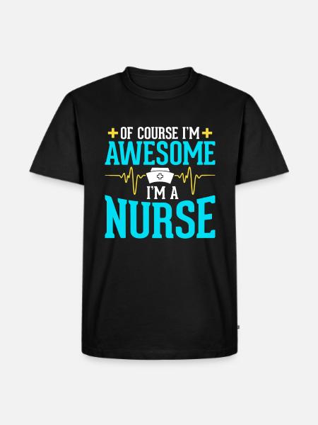 I'm awesome I'm a nurse - Men's Premium Organic T-Shirt - black