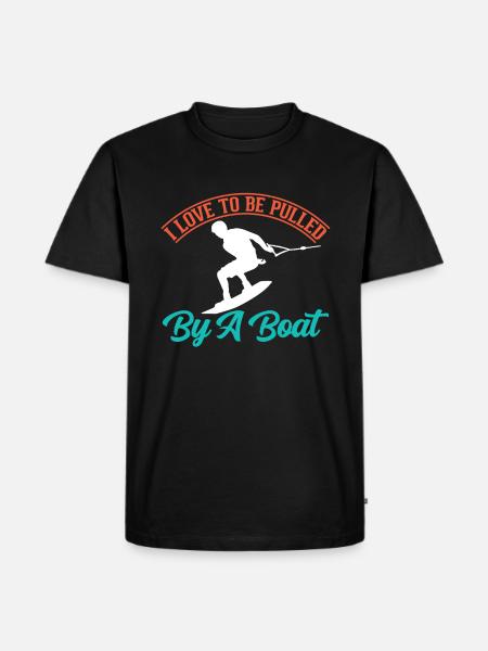 I love being pulled by a boat - Men's Premium Organic T-Shirt - black