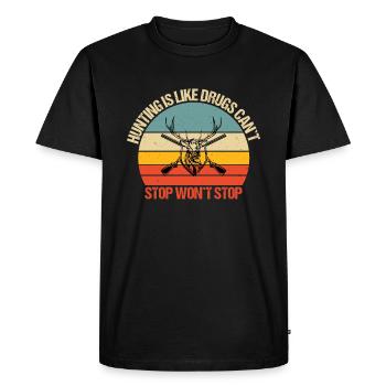La chasse, c’est comme la drogue Vous ne pouvez pas arrêter - T-shirt Premium bio Homme - noir - Devant - Nico (187cm)