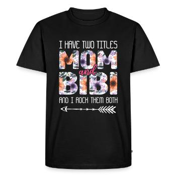 Two Titles Mom Rock Them Both Floral Mother's Day - Men's Premium Organic T-Shirt - black - Front - Nico (187cm)