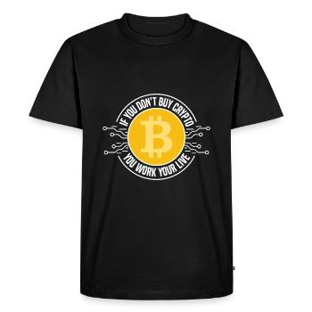If you don't buy cryptocurrencies - Men's Premium Organic T-Shirt - black - Front - Nico (187cm)