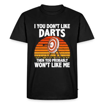 If you don't like darts you won't like me - Men's Premium Organic T-Shirt - black - Front - Nico (187cm)
