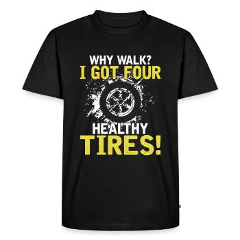 Why run? I have four healthy tyres! - Men's Premium Organic T-Shirt - black - Front - Nico (187cm)